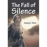 The Fall of Silence