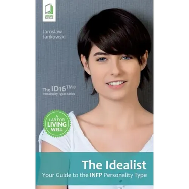 The Idealist: Your Guide to the INFP Personality Type