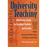 University Teaching: A Reference Guide for Graduate Students and Faculty, Second Edition