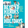 Beyond Heroes and Holidays: A Practical Guide to K-12 Anti-Racist, Multicultural Education and Staff Development