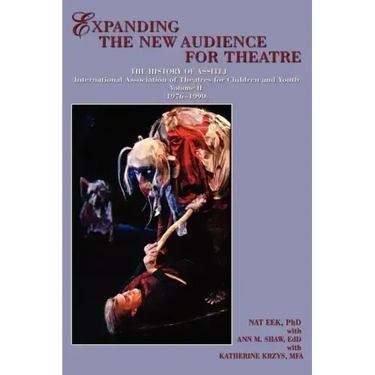 Expanding the New Audience for Theatre, Vol. II