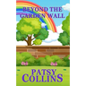 Beyond The Garden Wall