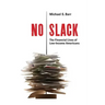 No Slack: The Financial Lives of Low-Income Americans