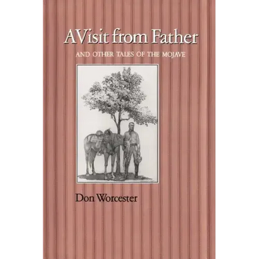 A Visit from Father: And Other Tales of the Mojave