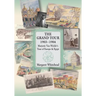 The Grand Tour 1903 - 1904: Marjorie Van Wickle's Tour of Europe and Egypt