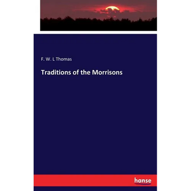 Traditions of the Morrisons