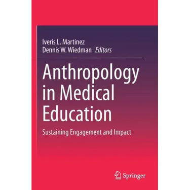 Anthropology in Medical Education: Sustaining Engagement and Impact