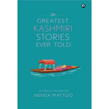 The Greatest Kashmiri Stories Ever Told