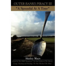 Outer Banks Piracy III: "A Spoonful At A Time"