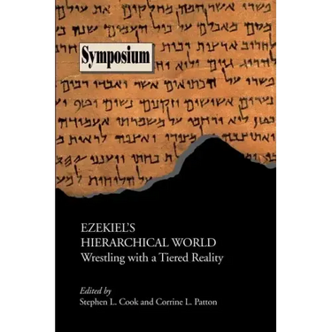 Ezekiel's Hierarchical World: Wrestling with a Tiered Reality