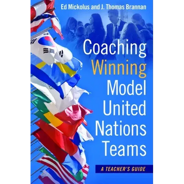 Coaching Winning Model United Nations Teams: A Teacher's Guide