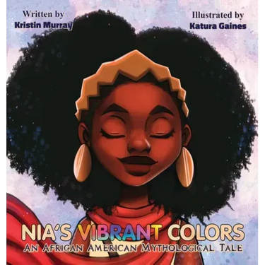 Nia's Vibrant Colors: An African American Mythological Tale