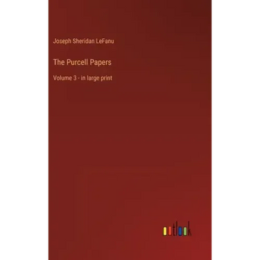 The Purcell Papers: Volume 3 - in large print