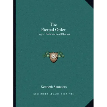 The Eternal Order: Logos, Brahman and Dharma