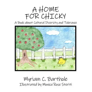 A Home for Chicky: A Book about Cultural Diversity and Tolerance