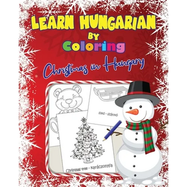 Learn Hungarian by Coloring: Christmas in Hungary