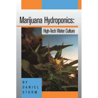 Marijuana Hydroponics: High-Tech Water Culture