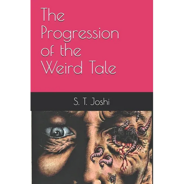 The Progression of the Weird Tale