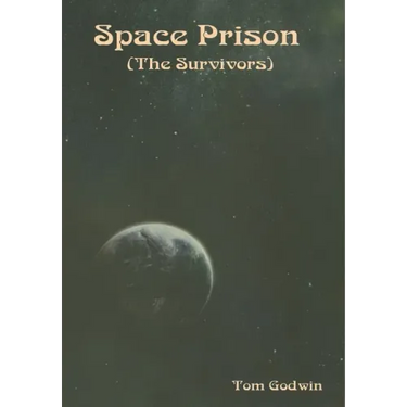 Space Prison (The Survivors)