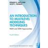 An Introduction to Multilevel Modeling Techniques: MLM and SEM Approaches