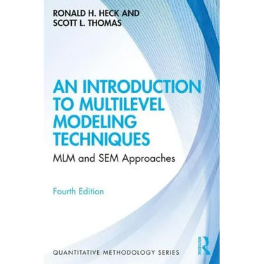 An Introduction to Multilevel Modeling Techniques: MLM and SEM Approaches