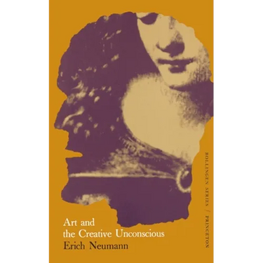 The Essays of Erich Neumann, Volume 1: Art and the Creative Unconscious