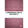 A Comprehensive Study of Tang Poetry II