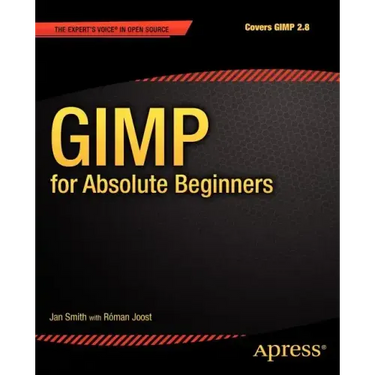 Gimp for Absolute Beginners