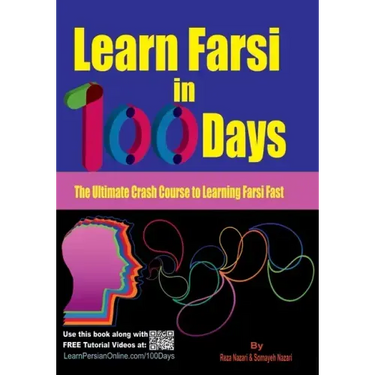 Learn Farsi in 100 Days: The Ultimate Crash Course to Learning Farsi Fast