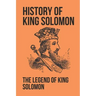 History Of King Solomon: The Legend Of King Solomon: King Solomon Figures In Scripture