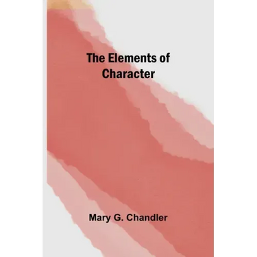 The Elements of Character