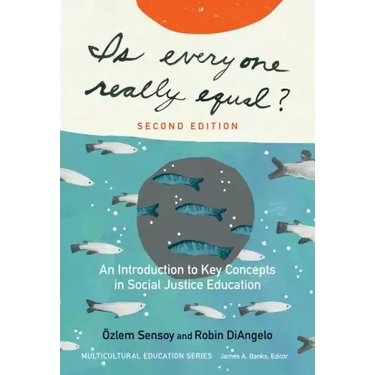 Is Everyone Really Equal?: An Introduction to Key Concepts in Social Justice Education