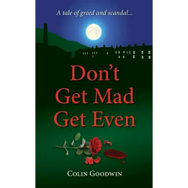 Don't Get Mad Get Even