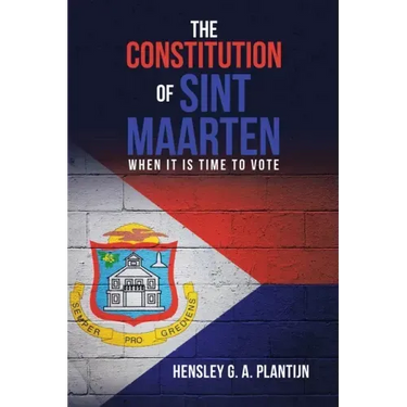 The Constitution of Sint Maarten: When It Is Time to Vote