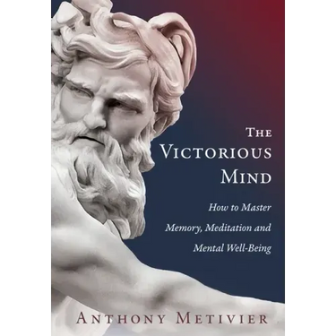 The Victorious Mind: How to Master Memory, Meditation and Mental Well-Being