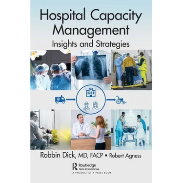 Hospital Capacity Management: Insights and Strategies