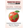 Digital Media Marketing Hotels: Driving Traffic to Your Sales Funnel