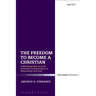 The Freedom to Become a Christian: A Kierkegaardian Account of Human Transformation in Relationship with God