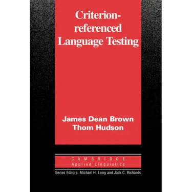 Criterion-Referenced Language Testing