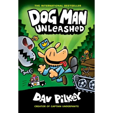 Dog Man Unleashed: A Graphic Novel (Dog Man #2): From the Creator of Captain Underpants: Volume 2