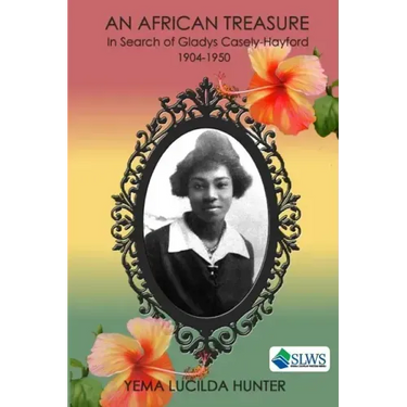 An African Treasure: In search of Gladys Casely-Hayford 1904-1950