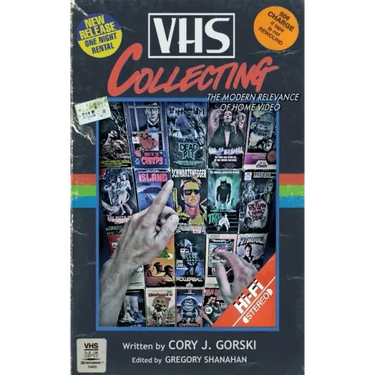VHS Collecting: The Modern Relevance of Home Video