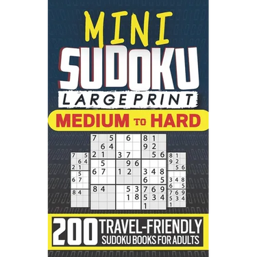 Mini Sudoku Books for Adults: Large Print, Travel-Friendly Edition with 200 Medium to Hard Sudoku Puzzles