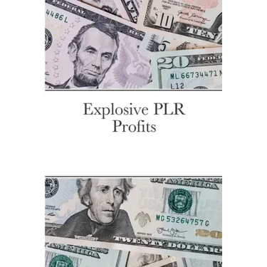 Explosive PLR Profits
