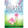 Reclaim Your Life After Trauma: The Power of Goal Setting