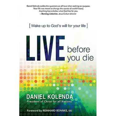Live Before You Die: Wake Up to God's Will for Your Life