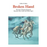 Broken Hand: The Life of Thomas Fitzpatrick, Mountain Man, Guide and Indian Agent