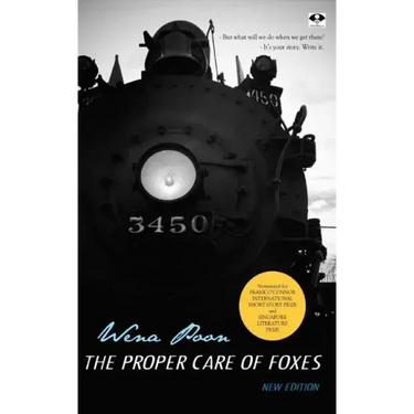 The Proper Care of Foxes: New Edition
