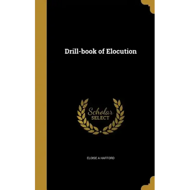 Drill-book of Elocution