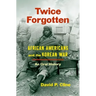 Twice Forgotten: African Americans and the Korean War, an Oral History